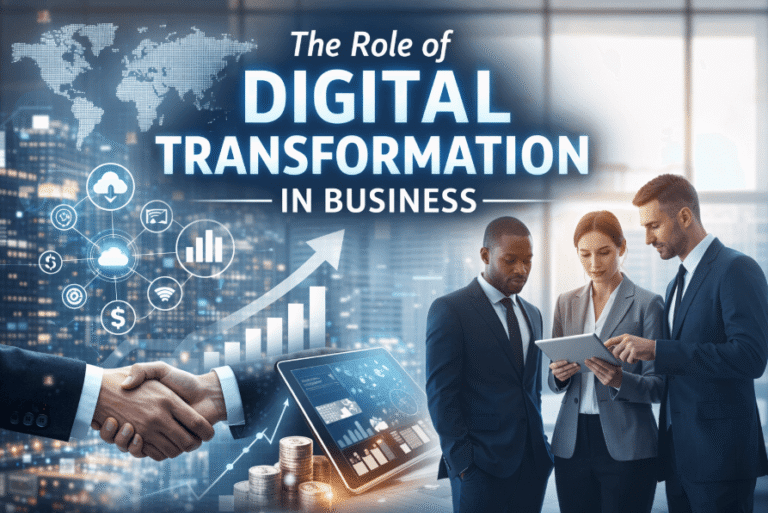 The Role of Digital Transformation in Business