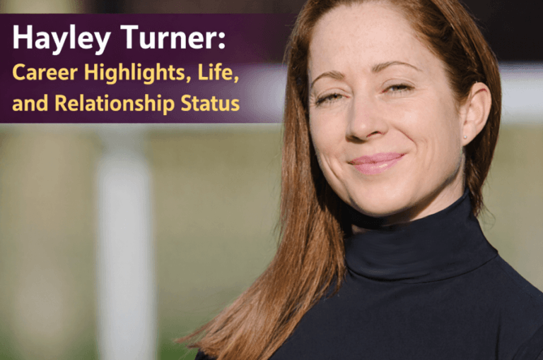 Hayley Turner: Career Highlights, Life, and Relationship Status